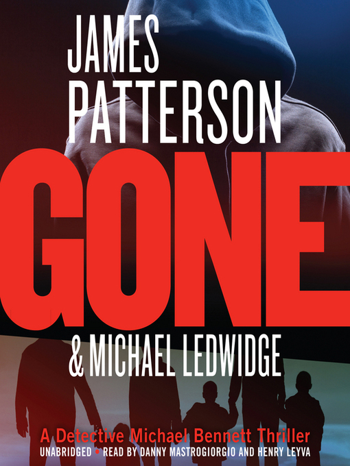 Détails du titre pour Gone par James Patterson - Liste d'attente